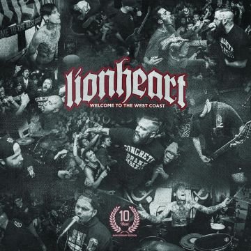 LIONHEART - WELCOME TO THE WEST COAST (10 YEAR ANNIVERSARY)