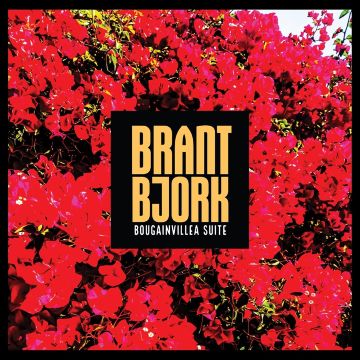 BRANT BJORK - BOUGAINVILLEA SUITE (MUSTARD VINYL)