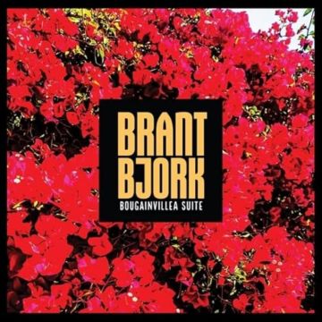 BRANT BJORK - BOUGAINVILLEA SUITE (BLACK SPLATTER BLACK/ORANGE VINYL)