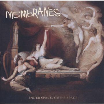 MEMBRANES - INNER SPACE/OUTER SPACE