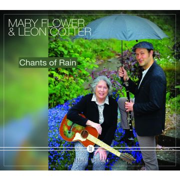 FLOWER,MARY / LEON COTTER - CHANTS OF RAIN