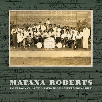 ROBERTS MATANA - COIN COIN CHAPTER TWO: MISSISSIPPI MOONCHILE