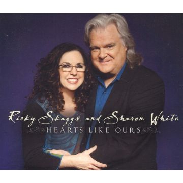 SKAGGS,RICKY / WHITE,SHARON - HEARTS LIKE OURS