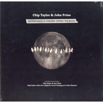 TAYLOR,CHIP / PRINE,JOHN - 16 ANGELS DANCING CROSS THE MOON