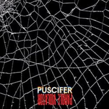 PUSCIFER - PAROLE VIOLATOR (RANDOM COLOR VINYL)