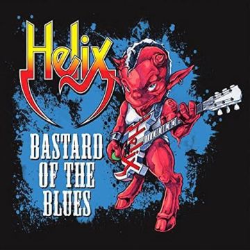 HELIX - BASTARD OF THE BLUES