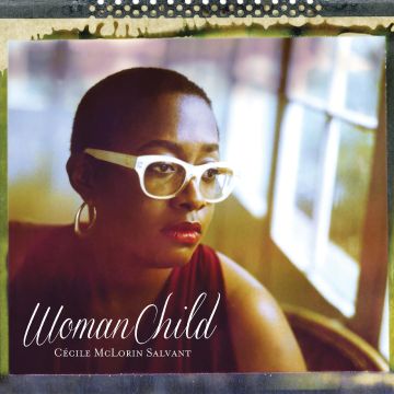CECILE MCLORIN SALVANT - WOMANCHILD