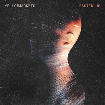 YELLOWJACKETS - FASTEN UP
