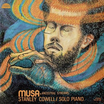 STANLEY COWELL - MUSA: ANCESTRAL STREAMS