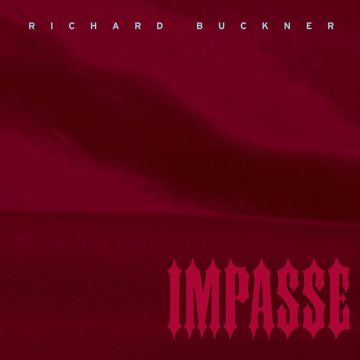 RICHARD BUCKNER - IMPASSE