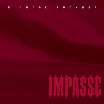 RICHARD BUCKNER - IMPASSE