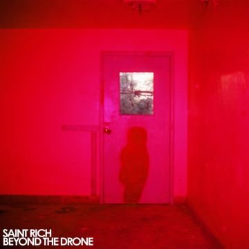 SAINT RICH - BEYOND THE DRONE