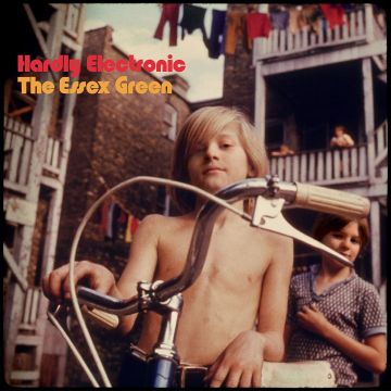 ESSEX GREEN - HARDLY ELECTRONIC