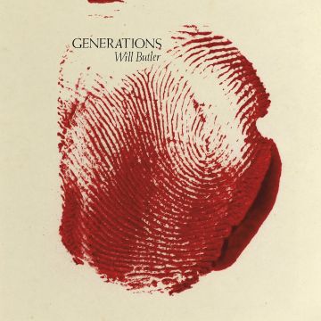 WILL BUTLER - GENERATIONS