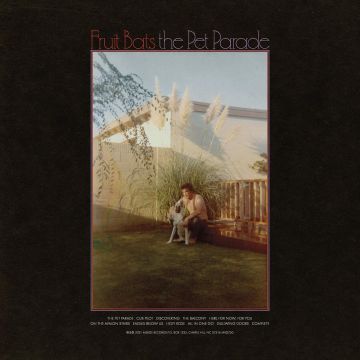 FRUIT BATS - PET PARADE