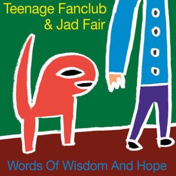 TEENAGE FANCLUB & JAD FAIR - WORDS OF WISDOM & HOPE (LP/7INCH) (RSD)