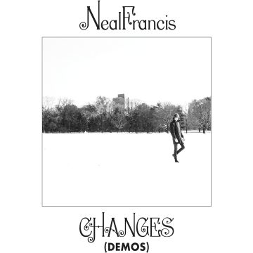 NEAL FRANCIS - CHANGES (DEMOS)
