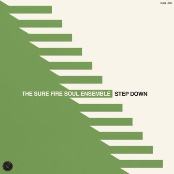 SURE FIRE SOUL ENSEMBLE - STEP DOWN