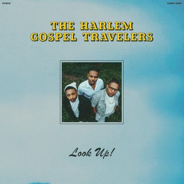 HARLEM GOSPEL TRAVELERS - LOOK UP!