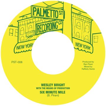 BRIGHT,WESLEY & THE MEANS OF PRODUCTION - SIX MINUTE MILE