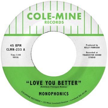 MONOPHONICS & KELLY FINNIGAN - LOVE YOU BETTER / THE SHAPE OF MY TEARDROPS (OPAQUE NATURAL 7INCH