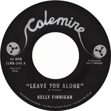 KELLY FINNIGAN - LEAVE YOU ALONE / THOM'S HEARTBREAK