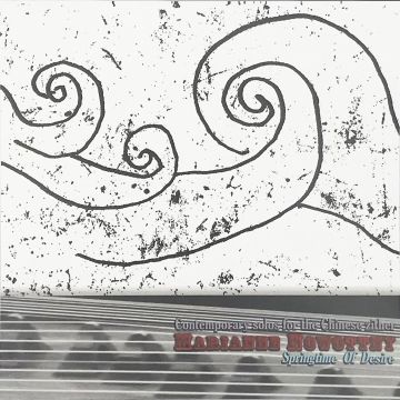 MARIANNE NOWOTTNY - SPRINGTIME OF DESIRE (CONTEMPORARY SOLOS FOR THE CHINESE ZITHER)