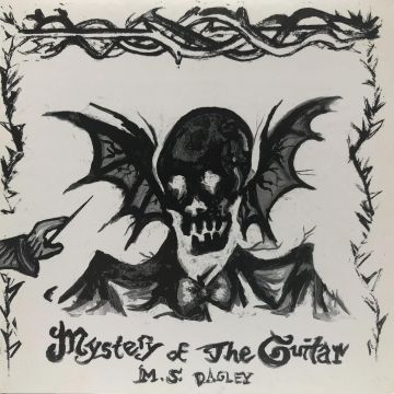 M.S. DAGLEY - MYSTERY OF THE GUITAR