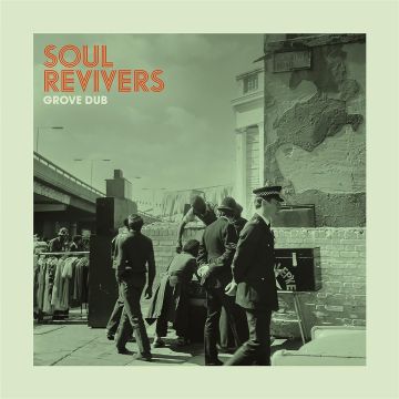 SOUL REVIVERS - GROVE DUB