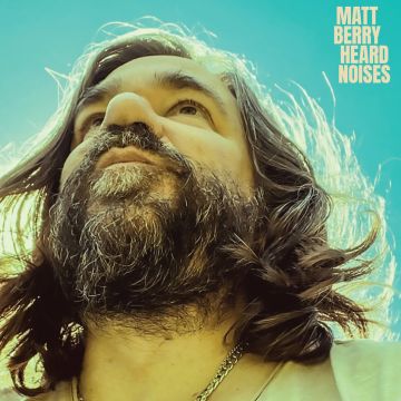 MATT BERRY - HEARD NOISES (BLUE VINYL)