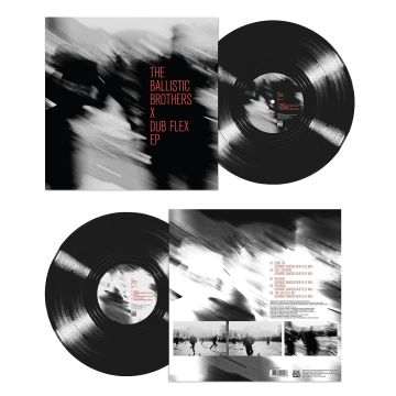 BALLISTIC BROTHERS - BALLISTIC BROTHERS X DUB FLEX EP