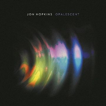 JON HOPKINS - OPALESCENT