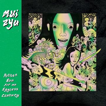 MUI ZYU - ROTTEN BUN FOR AN EGGLESS CENTURY (LEMON VINYL)