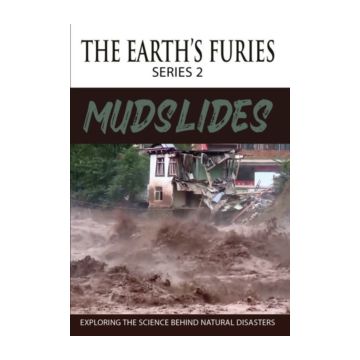 EARTHS FURIES (SERIES 2): MUDSLIDES