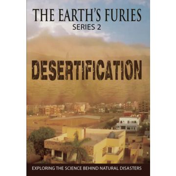 EARTHS FURIES (SERIES 2): DESERTIFICATION
