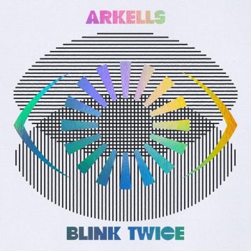 ARKELLS - BLINK TWICE (DELUXE)