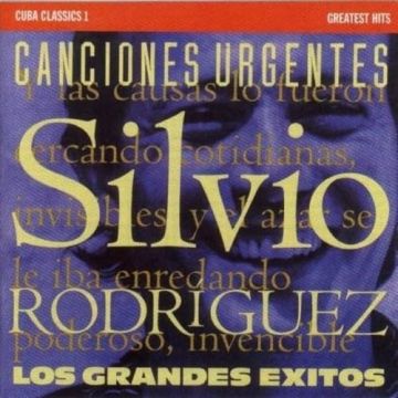 SILVIO RODRIGUEZ - BEST OF SILVIO RODRIGUEZ CUBA CLASSICS 1