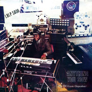 WILLIAM ONYEABOR - ANYTHING YOU SOW