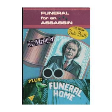 FUNERAL FOR AN ASSASSIN / FUNERAL HOME