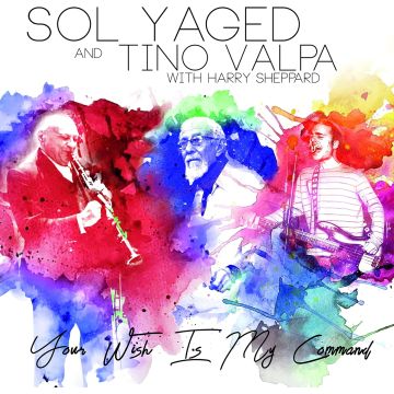 SOL YAGED & TINO VALPA - YOUR WISH IS MY COMMAND