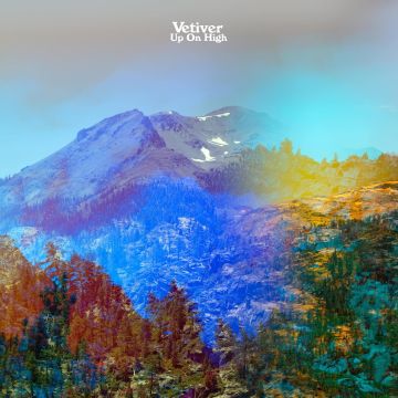 VETIVER - UP ON HIGH
