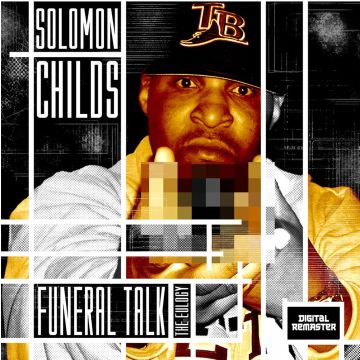 SOLOMON CHILDS - FUNERAL TALK (THE EULOGY)