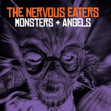 NERVOUS EATERS - MONSTERS & ANGELS