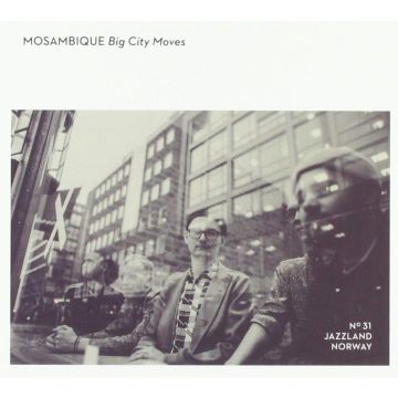 MOSAMBIQUE - BIG CITY MOVES