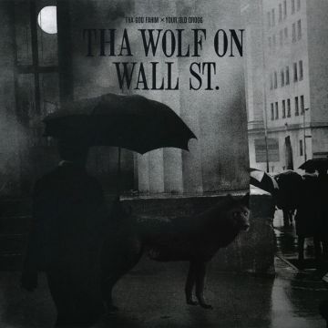 GOD FAHIM X YOUR OLD DROOG - THA WOLF ON WALL ST. (RANDOM COLOR VINYL)