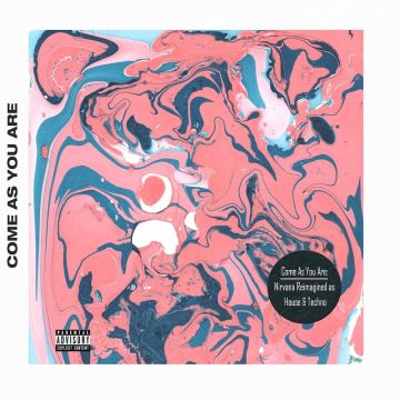 TECHROW & JONATHAN HAY - COME AS YOU ARE: NIRVANA REIMAGINED AS HOUSE & TECHNO