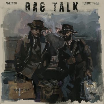 SIIFU,PINK & YUNGMORPHEUS - BAG TALK DELUXE