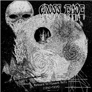 CROSS FADE - RETURN TO PLANET HELL (1992-1994)