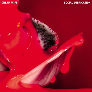 DREAM WIFE - SOCIAL LUBRICATION (DEEP RED VINYL)