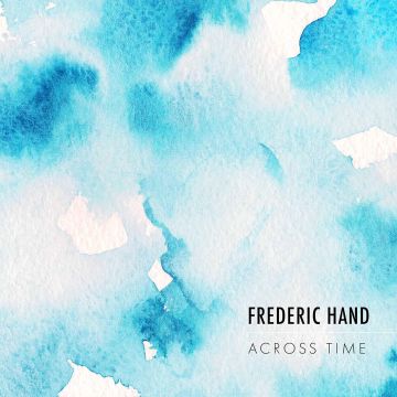 FREDERIC; LESLEY HAND HAND - HAND: ACROSS TIME